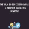 The "MLM 2.0 Success Formula" - A Network Marketing Dynasty! - Sorin Constantin
