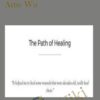 The Path of Healing - Artie Wu
