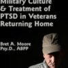 The Realities of Combat2C Military Culture Treatment of PTSD in Veterans Returning Home » Courses[GB]
