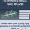The Sponsored Message Funnel Advanced - Ben Adkins