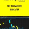 The Tickmaster Indicator - Alphashark