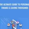 The Ultimate Guide to Personal Finance Saving Thousands » Courses[GB]