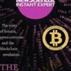 The End of Money: The story of bitcoin, cryptocurrencies and the blockchain revolution (New Scientist Instant Expert)