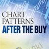 Chart Patterns: After the Buy – Thomas N. Bulkowski