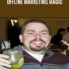 Offline Marketing Magic – Tim Castleman