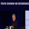 Truth Seminar HD Recordings