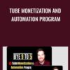 Tube Monetization And Automation Program - Jordan Mackey