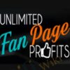 Unlimited Fan Page Profits