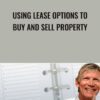 Using Lease Options to Buy and Sell Property - John Schaub