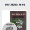 White Tigress Society White Tigress An Mo » Courses[GB]