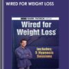 Wired For Weight Loss – Mark Patrick