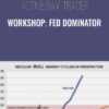 Workshop2C Fed Dominator Activedaytrader » Courses[GB]