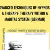 Advanced Techniques of Hypnosis Therapy Therapy within a Marital System German Milton Erickson Jeffrey Zeig » Courses[GB]
