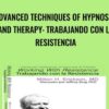 Advanced Techniques of Hypnosis and Therapy Trabajando con la Resistencia » Courses[GB]