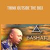 Bashar Think Outside The Box » Courses[GB]