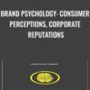 Brand Psychology Consumer Perceptions2C Corporate Reputations » Courses[GB]