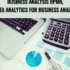Business Analysis BPMN2C Data Analytics For Business Analyst » Courses[GB]