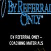 By Referral Only E28093 Coaching Materials » Courses[GB]