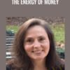 Carol Look The Energy Of Money » Courses[GB]