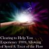 Clearing to Help You Experience 100 Allowing of Spirit Trust of the Flow of Life » Courses[GB]