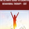 Daniel Badillo The ultimate guide to Cognitive Behavioral Therapy CBT » Courses[GB]