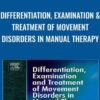 Differentiation2C Examination Treatment of Movement Disorders in Manual Therapy » Courses[GB]
