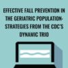 Effective Fall Prevention in the Geriatric Population » Courses[GB]