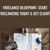 Freelance Blueprint Start Freelancing Today Get Clients » Courses[GB]