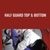 Half Guard Top Bottom Henry Akins » Courses[GB]