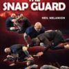 NEIL MELANSON THE SNAP GUARD » Courses[GB]