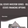 Real Estate Investor Series Real Estate Financing Options » Courses[GB]