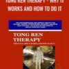 Rick Keuthe Tong Ren Therapy Why it Works and How to Do It » Courses[GB]