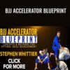 BJJ Accelerator Blueprint - Stephen Whittier
