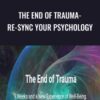 Steve Hoskinson E28093 The End of Trauma Re Sync Your Psychology » Courses[GB]