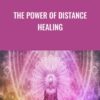 The Power Of Distance Healing » Courses[GB]