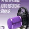 The Professional Audio Recording Seminar for Hypnotherapists » Courses[GB]