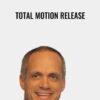Total Motion Release - Tom Dalonzo-Baker