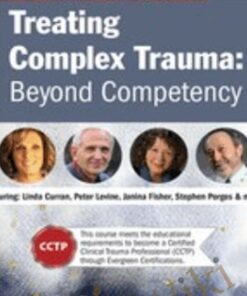 Treating Complex Trauma: Beyond Competency - Linda Curran