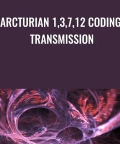 Arcturian 1,3,7,12 Coding Transmission
