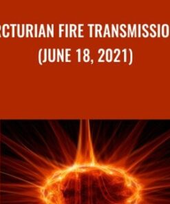 Arcturian Fire Transmissions (June 18, 2021)