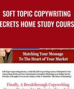 Soft Topic Copywriting Secrets Home Study Course