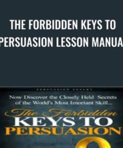 The Forbidden Keys to Persuasion Lesson Manual - Blair Warren
