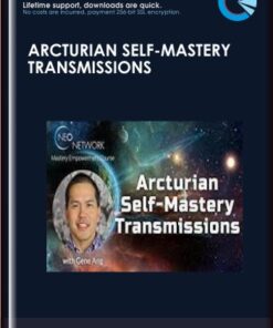 Arcturian Self-Mastery Transmissions – Gene Ang