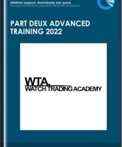 Part Deux Advanced Training 2022 – Watch Trading Academy
