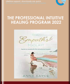 The Professional Intuitive Healing Program 2022 – Anna Sayce