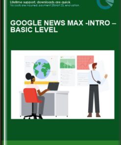 Google News Max -intro –Basic Level - Holly Stark