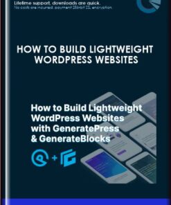 How to Build Lightweight WordPress Websites with GeneratePress & GenerateBlocks - Mike Oliver