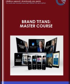 Brand Titans: Master Course - Bill Schley (of the Advertising Mad Men)