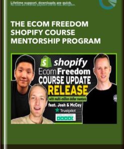 The Ecom Freedom Shopify Course Mentorship Program - Dan Vas