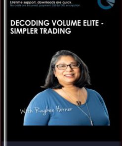 Decoding Volume Elite - Simpler Trading-Raghee Horner